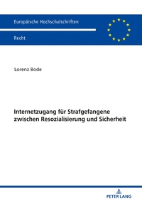 Vorderes Coverbild Internetzugang für Strafgefangene zwischen Resozialisierung und Sicherheit