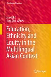 Vorderes Coverbild Education, Ethnicity and Equity in the Multilingual Asian Context