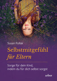 Vorderes Coverbild Selbstmitgefühl für Eltern