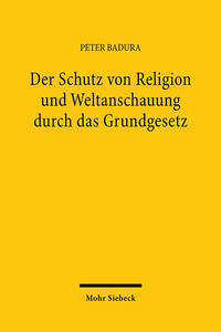 Vorderes Coverbild Der Schutz von Religion und Weltanschauung durch das Grundgesetz