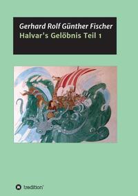 Vorderes Coverbild Halvar's Gelöbnis Teil 1
