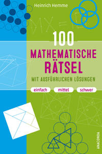 Vorderes Coverbild 100 mathematische Rätsel mit ausführlichen Lösungen