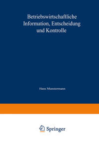 Vorderes Coverbild Betriebswirtschaftliche Information, Entscheidung und Kontrolle