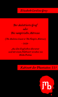 Vorderes Coverbild Der skelettierte Graf oder Die vampirische Mätresse