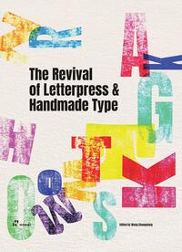 Vorderes Coverbild The Revival of Letterpress and Handmade Type