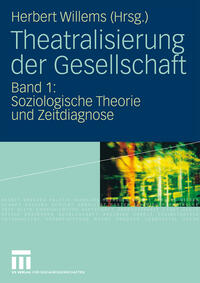 Vorderes Coverbild Theatralisierung der Gesellschaft