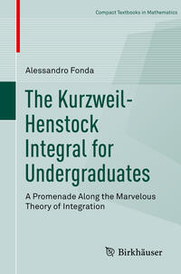 Vorderes Coverbild The Kurzweil-Henstock Integral for Undergraduates