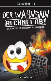Vorderes Coverbild Der Wahnsinn rechnet ab!