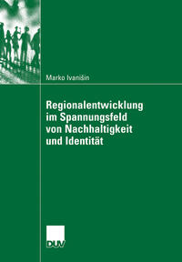 Vorderes Coverbild Regionalentwicklung im Spannungsfeld von Nachhaltigkeit und Identität