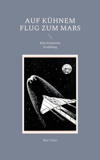 Vorderes Coverbild Auf kühnem Flug zum Mars