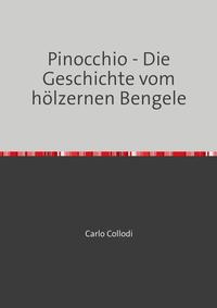 Vorderes Coverbild Pinocchio - Die Geschichte vom hölzernen Bengele