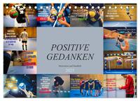 Vorderes Coverbild Positive Gedanken - Motivation und Handball (Tischkalender 2025 DIN A5 quer), CALVENDO Monatskalender