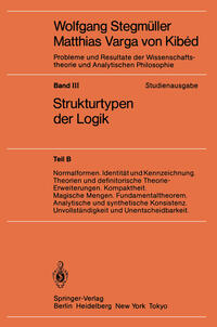 Vorderes Coverbild Normalformen. Identität und Kennzeichnung. Theorien und definitorische Theorie-Erweiterungen. Kompaktheit. Magische Mengen. Fundamentaltheorem. Analytische und synthetische Konsistenz. Unvollständigkeit und Unentscheidbarkeit