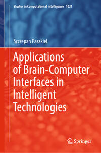 Vorderes Coverbild Applications of Brain-Computer Interfaces in Intelligent Technologies