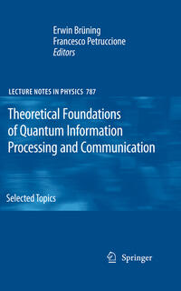 Vorderes Coverbild Theoretical Foundations of Quantum Information Processing and Communication