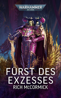 Vorderes Coverbild Warhammer 40.000 - Fürst des Exzesses