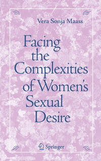 Vorderes Coverbild Facing the Complexities of Women's Sexual Desire