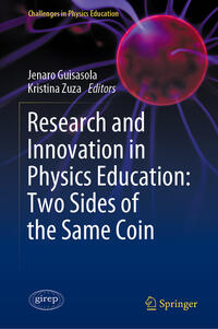 Vorderes Coverbild Research and Innovation in Physics Education: Two Sides of the Same Coin