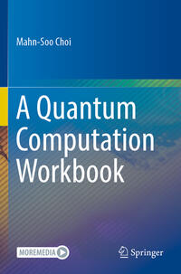 Vorderes Coverbild A Quantum Computation Workbook