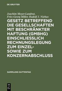 Vorderes Coverbild Gesetz betreffend die Gesellschaften mit beschränkter Haftung (GmbHG) einschließlich Rechnungslegung zum Einzel- sowie zum Konzernabschluss