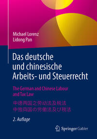 Vorderes Coverbild Das deutsche und chinesische Arbeits- und Steuerrecht - The German and Chinese Labour and Tax Law - ??????????? - ????????????