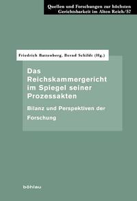 Vorderes Coverbild Das Reichskammergericht im Spiegel seiner Prozessakten