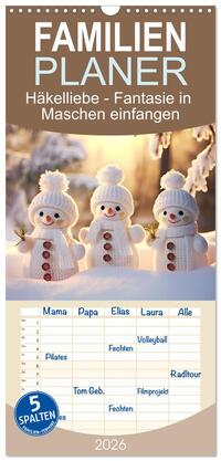 Vorderes Coverbild Familienplaner 2026 - Häkelliebe - Fantasie in Maschen einfangen mit 5 Spalten (Wandkalender, 21 x 45 cm) CALVENDO