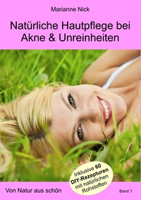 Vorderes Coverbild Natürliche Hautpflege bei Akne & Unreinheiten