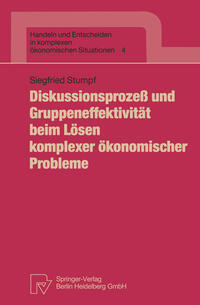Vorderes Coverbild Diskussionsprozeß und Gruppeneffektivität beim Lösen komplexer ökonomischer Probleme