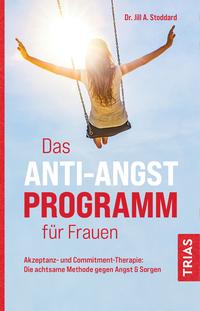 Vorderes Coverbild Das Anti-Angst-Programm für Frauen
