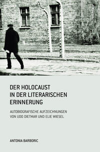 Vorderes Coverbild Der Holocaust in der literarischen Erinnerung
