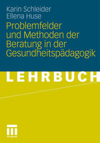 Vorderes Coverbild Problemfelder und Methoden der Beratung in der Gesundheitspädagogik