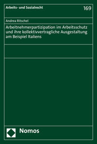 Vorderes Coverbild Arbeitnehmerpartizipation im Arbeitsschutz und ihre kollektivvertragliche Ausgestaltung am Beispiel Italiens