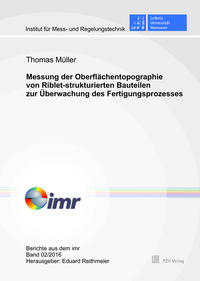 Vorderes Coverbild Messung der Oberflächentopographie von Riblet-strukturierten Bauteilen zur Überwachung des Fertigungsprozesses