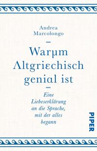Vorderes Coverbild Warum Altgriechisch genial ist