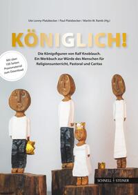 Vorderes Coverbild Königlich! Die Königsfiguren von Ralf Knoblauch