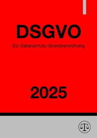 Vorderes Coverbild EU-Datenschutz-Grundverordnung - DSGVO 2025