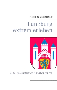 Vorderes Coverbild Lüneburg extrem erleben