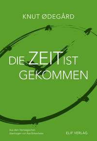 Vorderes Coverbild Die Zeit ist gekommen