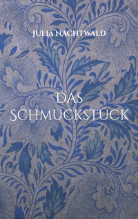 Vorderes Coverbild Das Schmuckstück