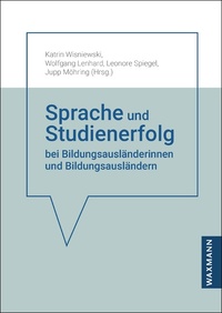 Vorderes Coverbild Sprache und Studienerfolg bei Bildungsausländerinnen und Bildungsausländern