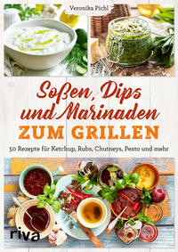 Vorderes Coverbild Soßen, Dips und Marinaden zum Grillen