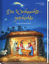 Vorderes Coverbild Die Weihnachtsgeschichte - Ein Adventskalenderbuch