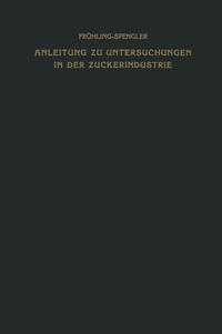 Vorderes Coverbild Anleitung zu Untersuchungen in der Zuckerindustrie