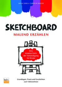 Vorderes Coverbild Sketchboard: malend erzählen