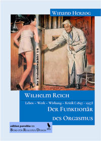Vorderes Coverbild Wilhelm Reich - Der Funktionär des Orgasmus