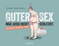 Vorderes Coverbild Guter Sex wär auch nicht schlecht