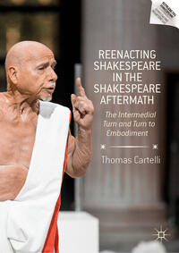 Vorderes Coverbild Reenacting Shakespeare in the Shakespeare Aftermath