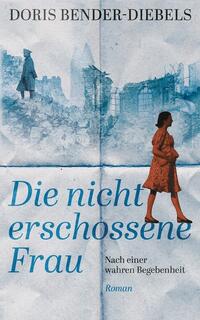 Vorderes Coverbild Die nicht erschossene Frau