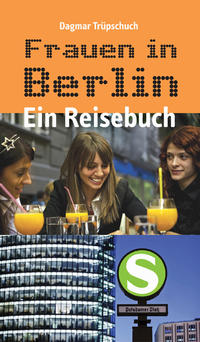 Vorderes Coverbild Frauen in Berlin - Ein Reisebuch